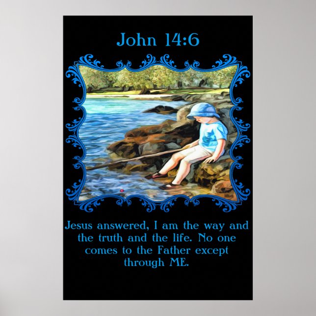 Póster John 14:6 Bebê pescando no rio. (Frente)
