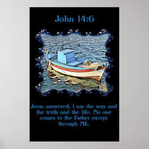 Póster John 14:6 com um barco velho no oceano calmo.