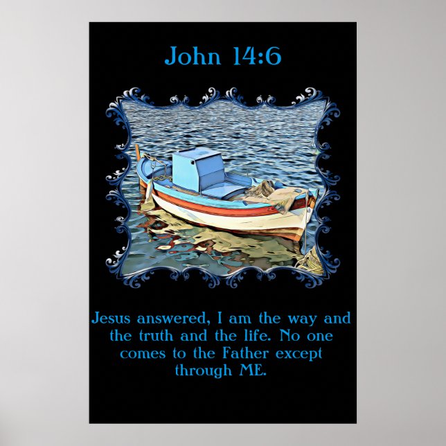 Póster John 14:6 com um barco velho no oceano calmo. (Frente)
