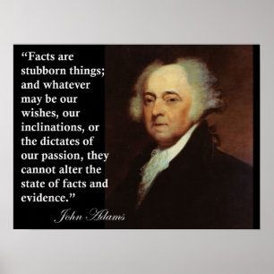 Póster John Adams "fatos é coisas teimosos" cita o