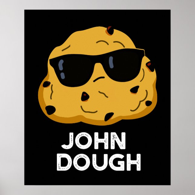 Poster John Dough Funny Baking Pun Dark BG (Frente)
