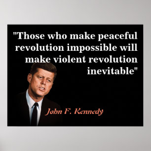 Poster John F. Kennedy Citação sobre a Revolução Pacífica