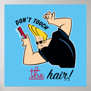 Poster Johnny Bravo Comb - Não toque no cabelo!