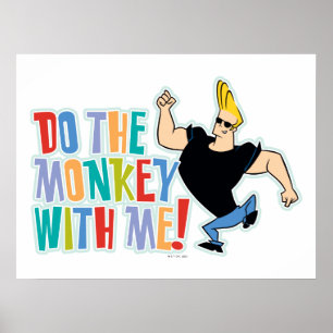 Poster Johnny Bravo - Faça O Macaco Comigo!