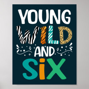 Poster Jovem Selvagem E Seis Garota Engraçada 6 Aniversár
