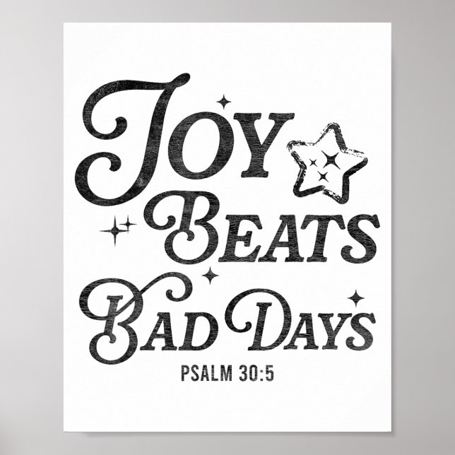 Poster Joy Beats Bad Days Psalm 30_5 Uplifting Christian  (Frente)