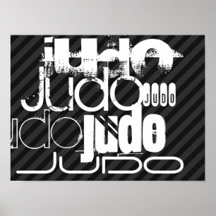 Póster Judo; Preto & obscuridade - listras cinzentas