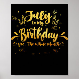 Poster Julho É Meu Aniversário Sim O Mês Todo