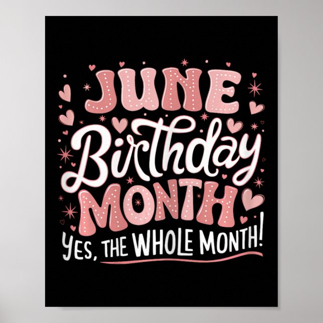 Poster June É Meu Aniversário Sim O Mês Todo De Nasciment (Frente)