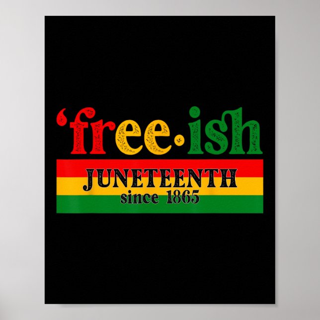 Poster Juneteenth Free-ish Since 1865 Celebration Black M (Frente)