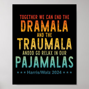 Poster Juntos, Podemos Acabar Com A Dramala E A Traumala 