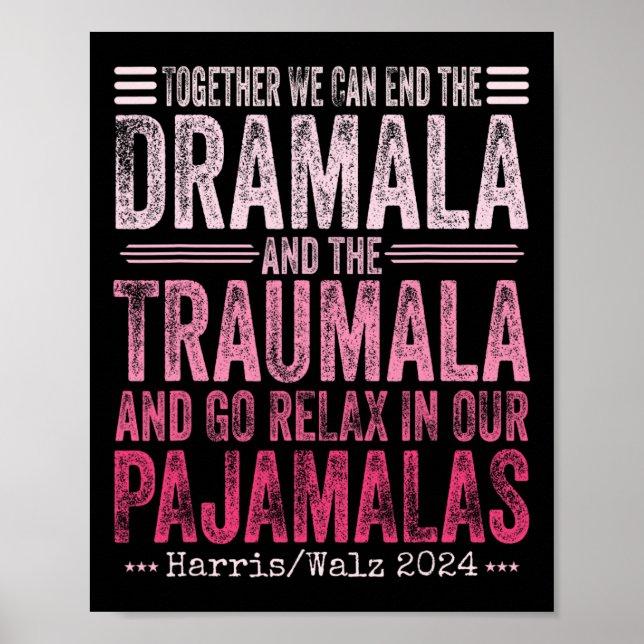 Poster Juntos Podemos Acabar Com O Dramala E O Traumala F (Frente)