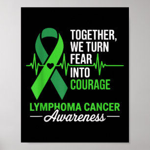 Poster Juntos Transformamos O Medo Em Cancer De Linfoma D