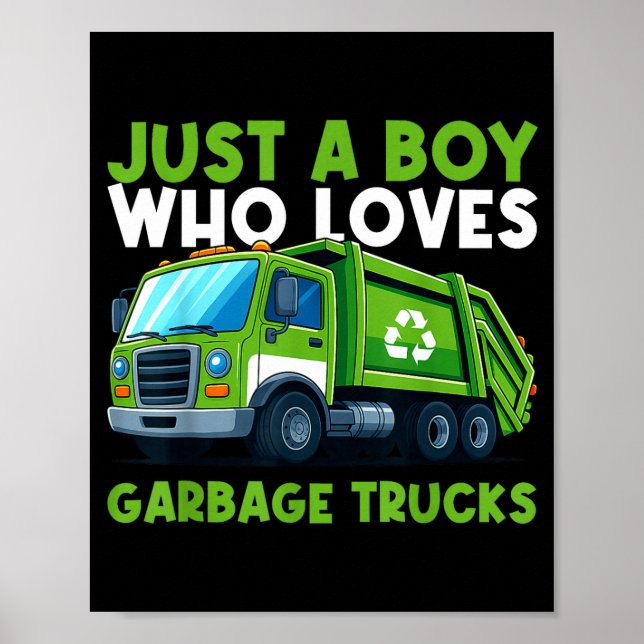 Poster Just A Boy Who Loves Garbage Truck Traruck Boys Ki (Frente)