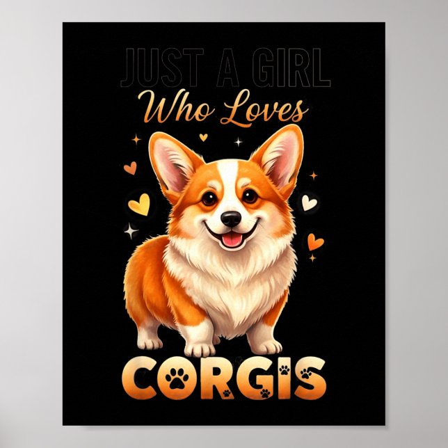 Poster Just A Girl Who Loves Corgis  (Frente)