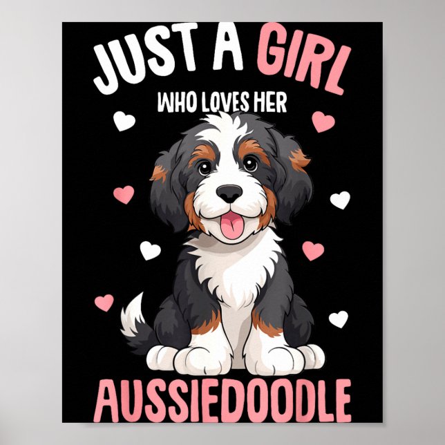 Poster Just A Girl Who Loves Her Aussiedoodle Aussie Dood (Frente)
