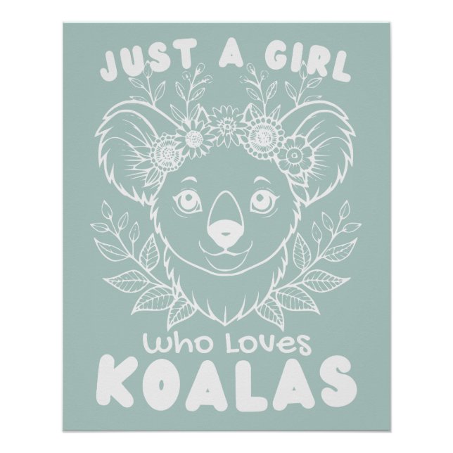 Póster Just a Girl who Loves Koalas (Frente)
