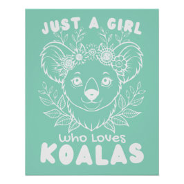 Póster Just a Girl who Loves Koalas Wall Poster Art