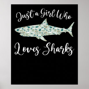 Poster Just A Girl Who Loves Sharks - Gifts Ocean Shark