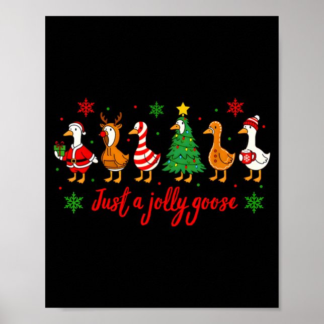 Poster Just A Jolly Goose Merry Christmas Funny Xmas Men  (Frente)