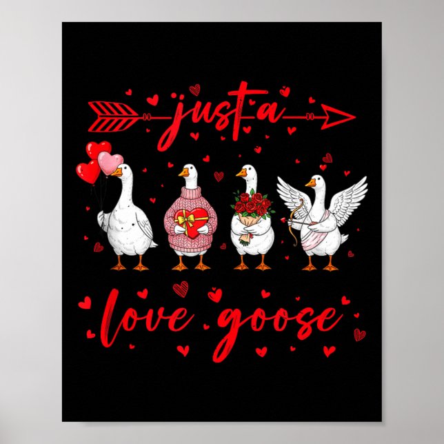 Poster Just A Love Goose Funny Valentine Cute Goose For W (Frente)