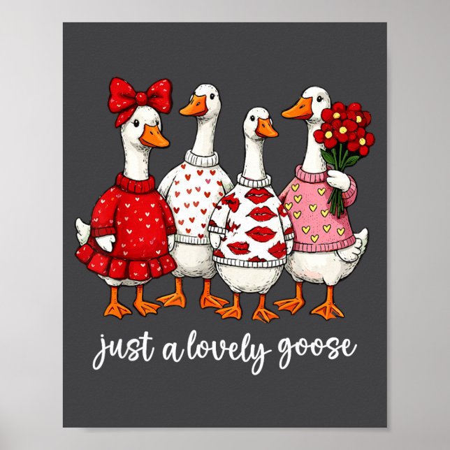 Poster Just A Lovely Goose Cute Silly Goose Valentine's D (Frente)