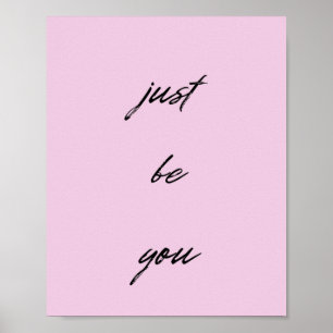 Poster Just Be You Inspirational Quote