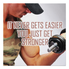 Póster Just Get Stronger Motivational Poster