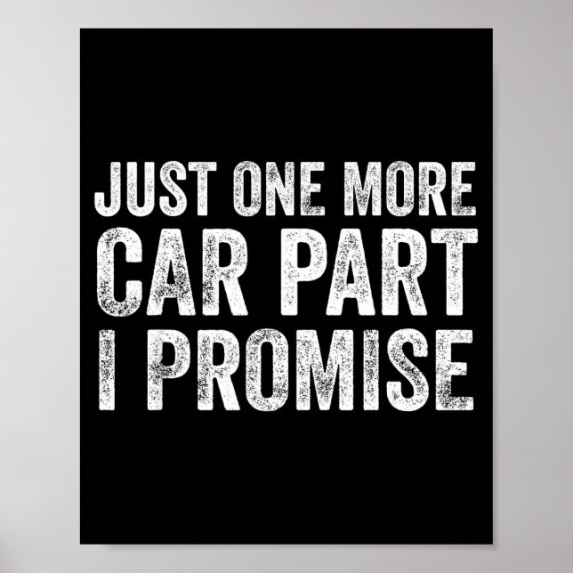 Poster Just One More Car Part I Promise Funny Mechanic  (Frente)