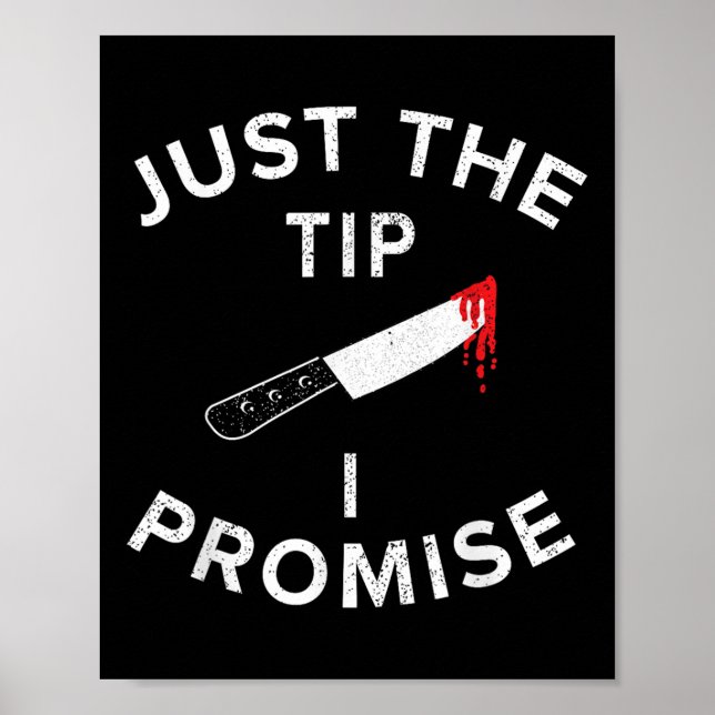 Poster Just The Tip I Promise Pun Knife Funny Halloween  (Frente)