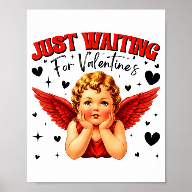 Poster Just Waiting For Valentines Day Baby Cud Cute Vale (Frente)