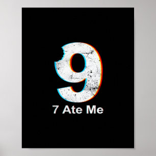 Poster Justiça Para 9 Engraçado 7 Comeu 9 Piada De Matemá