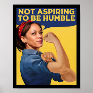 Poster Kamala Harris Não Aspira Ser Humilde