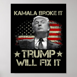 Poster Kamala Harris Quebrou Isso Trump Vai Consertar Ban