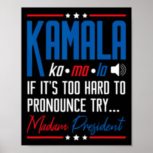 Poster Kamala, se é Duro demais para denunciar, tente Mad