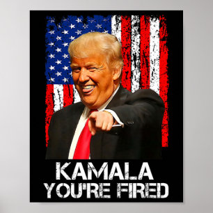 Poster Kamala Você Está Demitido Engraçado Presidente Tru