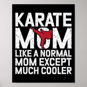 Poster Karate Mãe Como Uma Mãe Normal, Exceto Muito Mais