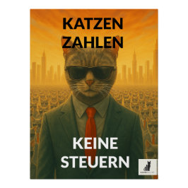 Póster Katzen Zahlen Keine Steuern