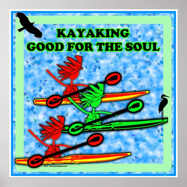 Póster Kayaking Good Para A Alma (Frente)