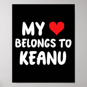 Poster Keanu - Meu Coração Pertence A Keanu - Amor