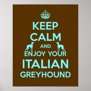 Póster Keep Calm and Enjoy your Italian Greyhound