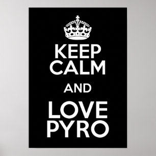 PÓSTER KEEP CALM AND LOVE PYRO