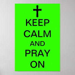 Póster Keep Calm and PRAY On
