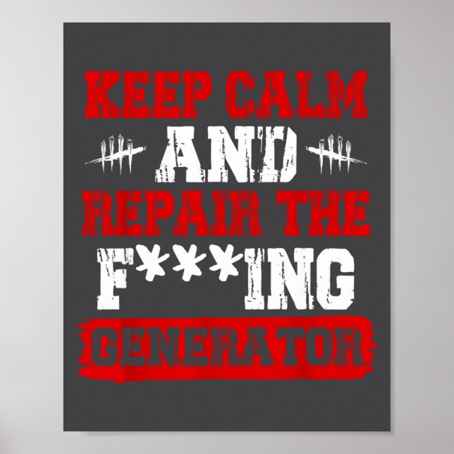 Poster Keep Calm And Repair The Generator Video Game  (Frente)