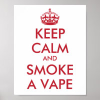KEEP CALM and SMOKE A VAPE - Change background