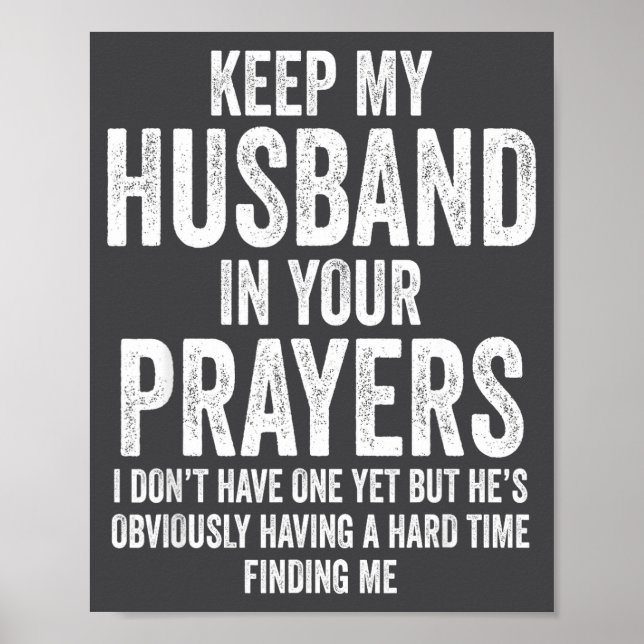 Poster Keep My Husband In Your Prayers Funny Singles Humo (Frente)