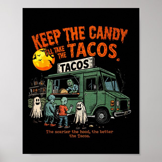 Poster Keep The Candy Ill Take The Tacos - Halloween Taco (Frente)