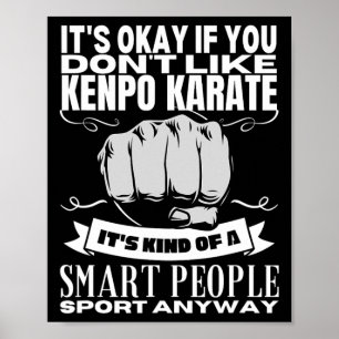 Poster Kenpo Karate É Para Smart Pessoas Engraçado Ke Ame
