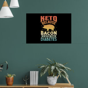 Poster Ketogênico Dieta Keto Porque Bacon É Melhor Que D