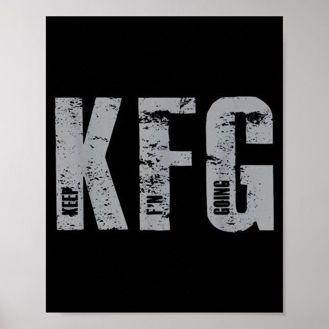 Poster Kfg Keep F'n Going Military Style  (Frente)